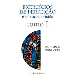 Exercícios de perfeição e virtudes cristãs