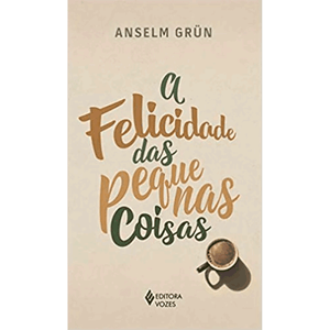 Felicidade das pequenas coisas
