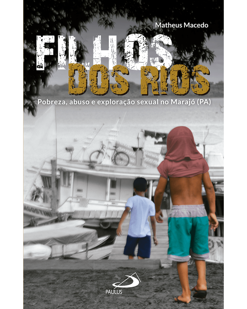 filhos-dos-rios-pobreza-abuso-e-exploracao-sexual-no-marajo-pa-Main