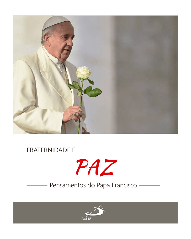 fraternidade-e-paz-pensamentos-do-papa-francisco-Main