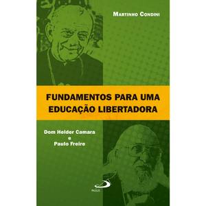 Fundamentos para uma educação libertadora