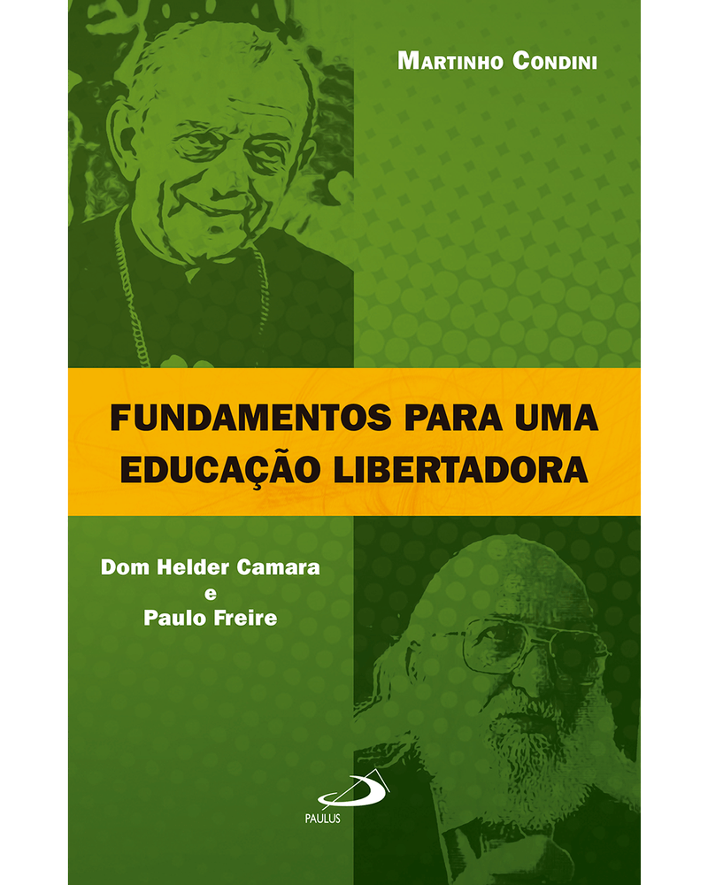 fundamentos-para-uma-educacao-libertadora-dom-helder-camara-e-paulo-freire-Main