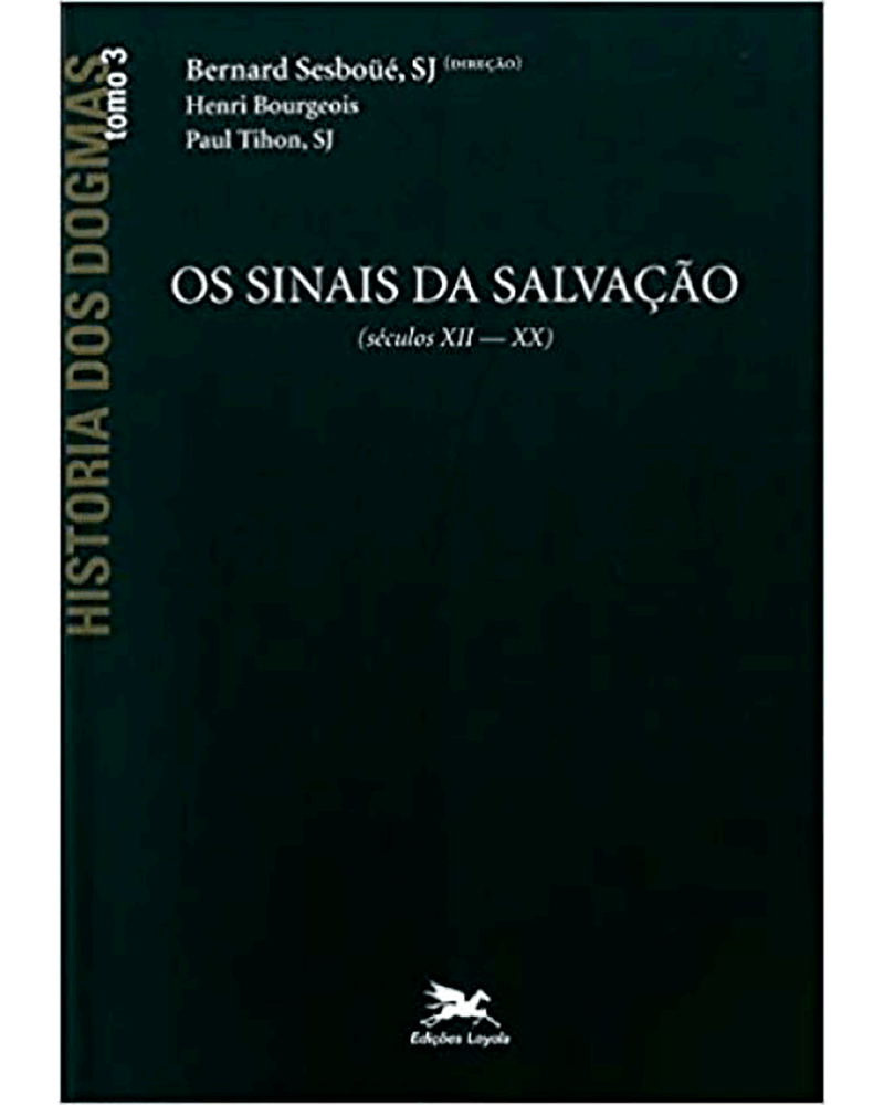 historia-dos-dogmas-tomo-3-os-sinais-da-salvacao-Main