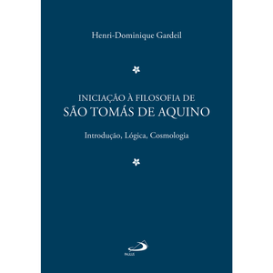 Iniciação à Filosofia de São Tomás de Aquino 1
