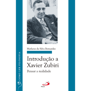 Introdução a Xavier Zubiri