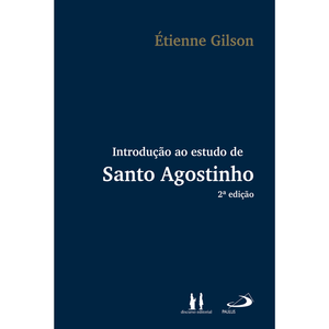Introdução ao estudo de Santo Agostinho