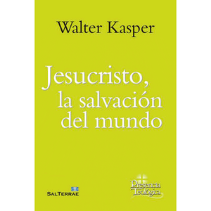Jesucristo, la Salvación del Mundo