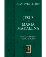 jesus-e-maria-madalena-para-os-puros-tudo-e-puro-Main