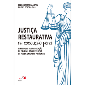 Justiça Restaurativa na Execução Penal