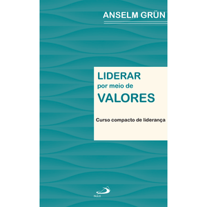 Liderar por meio de valores