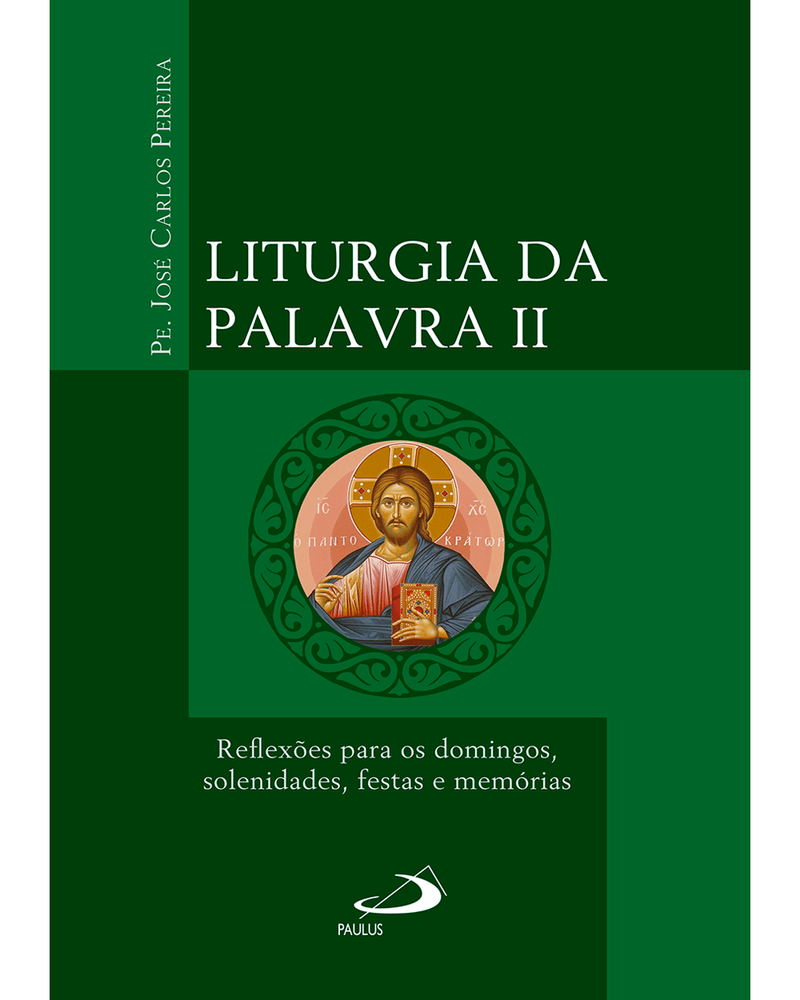 liturgia-da-palavra-ii-reflexoes-para-os-domingos-solenidades-festas-e-memorias-Main