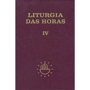 Liturgia das Horas - volume IV - Encadernado - Tempo comum - Semanas 18º a 34º