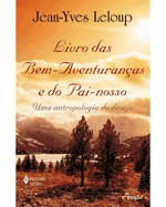 livro-das-bemaventurancas-e-do-painosso-uma-antropologia-do-desejo-Main