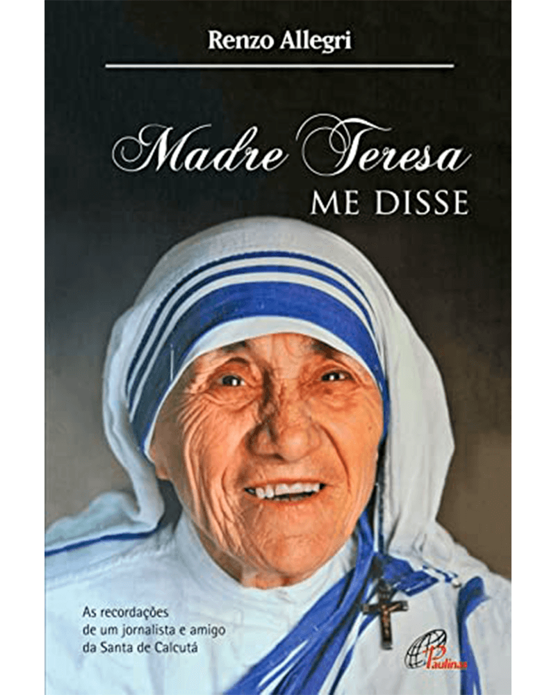 madre-teresa-me-disse-as-recordacoes-de-um-jornalista-e-amigo-de-santa-de-calcuta-Main