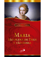 maria-tao-plena-de-deus-e-tao-nossa-Main