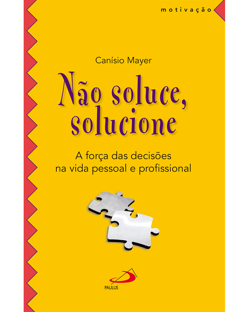 nao-soluce-solucione-a-forca-das-decisoes-na-vida-pessoal-e-profissional-Main