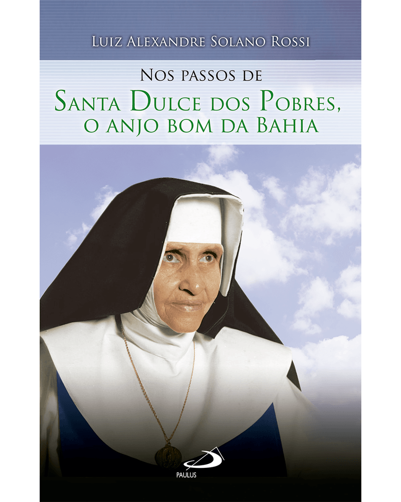 nos-passos-de-santa-dulce-dos-pobres-o-anjo-bom-da-bahia-Main