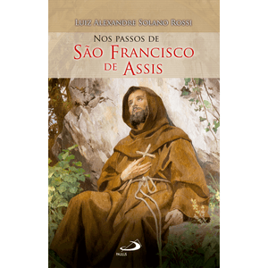 Nos passos de São Francisco de Assis