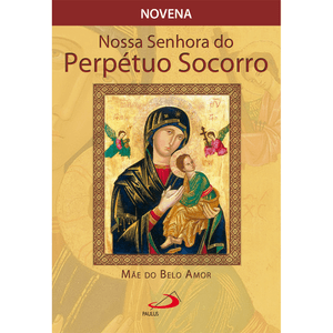 Nossa Senhora do Perpétuo Socorro, mãe do belo amor