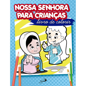 Nossa Senhora Para Crianças