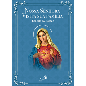 Nossa Senhora visita sua família