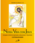 nossa-vida-com-jesus-eucaristia-catequizando-iniciacao-crista-de-inspiracao-catecumenal-Main