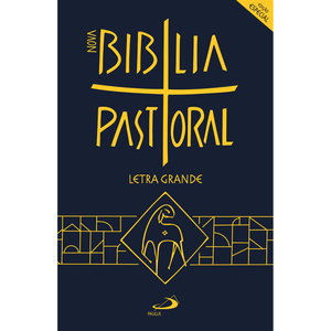 Nova Bíblia Pastoral - Letra Grande - Edição Especial