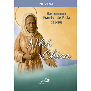 Novena Bem-aventurada Francisca de Paula de Jesus - Nhá Chica