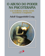 o-abuso-do-poder-na-psicoterapia-e-na-medicina-servico-social-sacerdocio-e-magisterio-Main