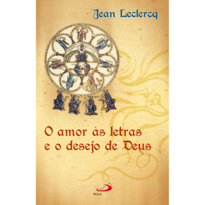 O Amor às letras e o desejo de Deus