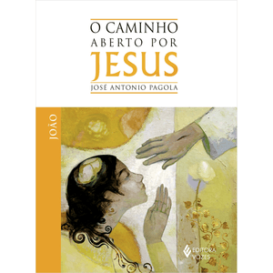 O caminho aberto por Jesus - João