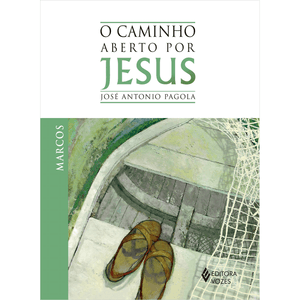 O caminho aberto por Jesus - Marcos