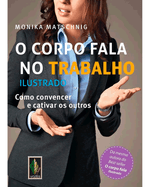 o-corpo-fala-no-trabalho-ilustrado-como-convencer-e-cativar-os-outros-Main