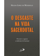 o-desgaste-na-vida-sacerdotal-prevenir-e-superar-a-sindrome-de-burnout-Main