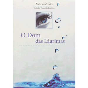 O Dom das Lágrimas