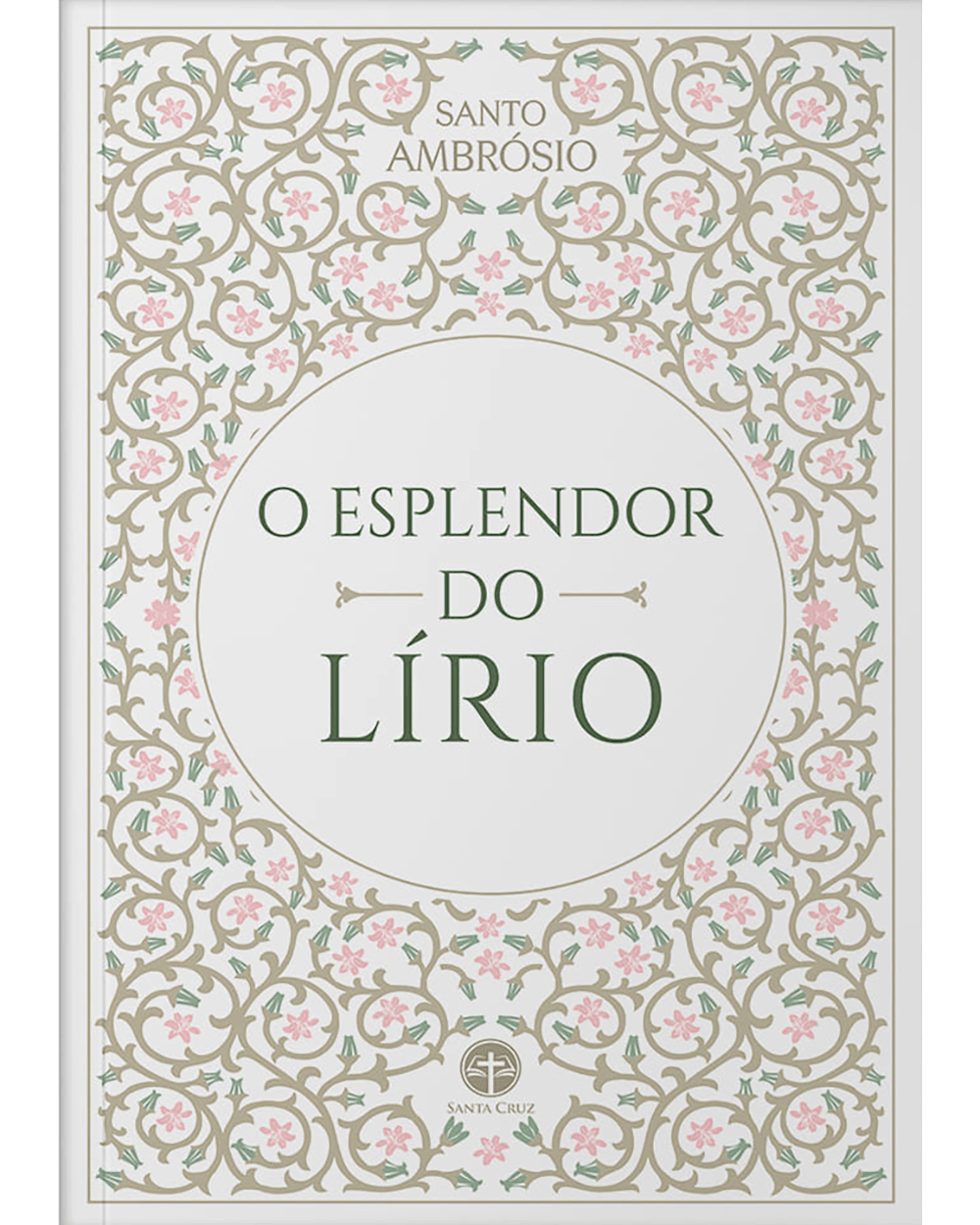 O Esplendor do Lírio - Paulus Editora