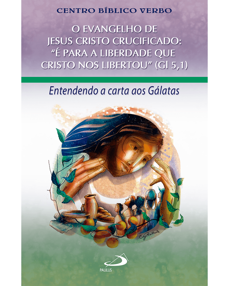 o-evangelho-de-jesus-cristo-crucificado-e-para-a-liberdade-que-cristo-nos-libertou-gl-51-Main