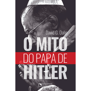 O Mito Do Papa De Hitler