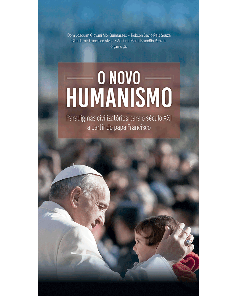 o-novo-humanismo-paradigmas-civilizatorios-para-o-seculo-xxi-a-partir-do-papa-francisco-Main