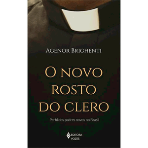 O Novo Rosto do Clero