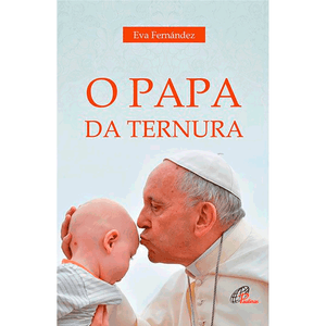 O papa da ternura