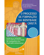 o-processo-de-formacao-da-identidade-crista-roteiros-e-reflexoes-para-retiros-e-formacoes-Main