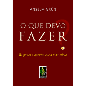 O Que devo fazer?