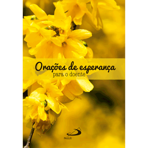Orações de esperança para o doente