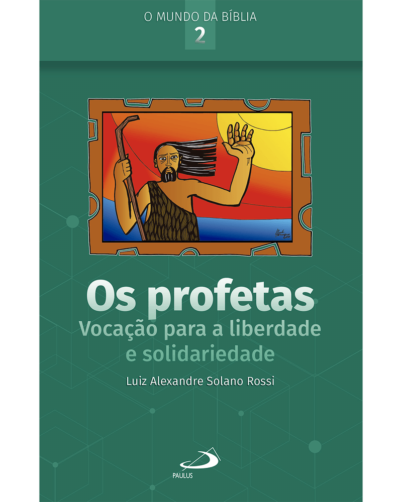 os-profetas-vocacao-para-a-liberdade-e-solidariedade-Main