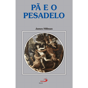 Pã e o pesadelo