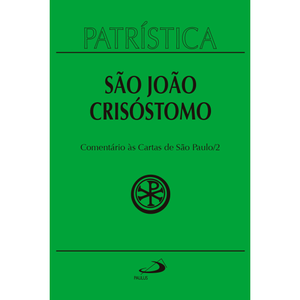 Patrística - Comentário às cartas de São Paulo - Vol. 27/2