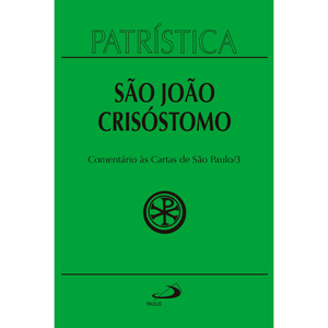 Patrística - Comentário às cartas de São Paulo - Vol. 27/3