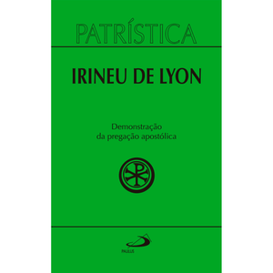 Patrística - Demonstração da pregação apostólica - Vol. 33
