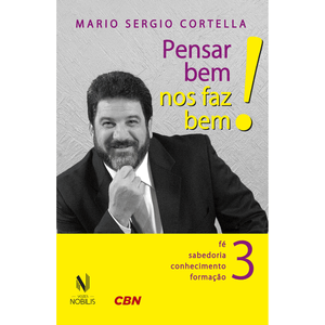 Pensar bem nos faz bem! Vol. 3